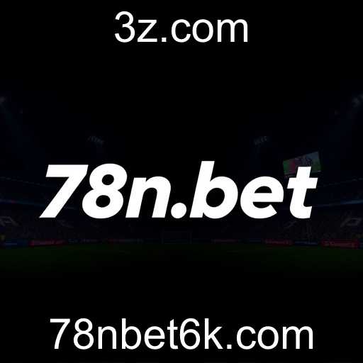O Fascinante Mundo das Apostas Esportivas em 78n.bet